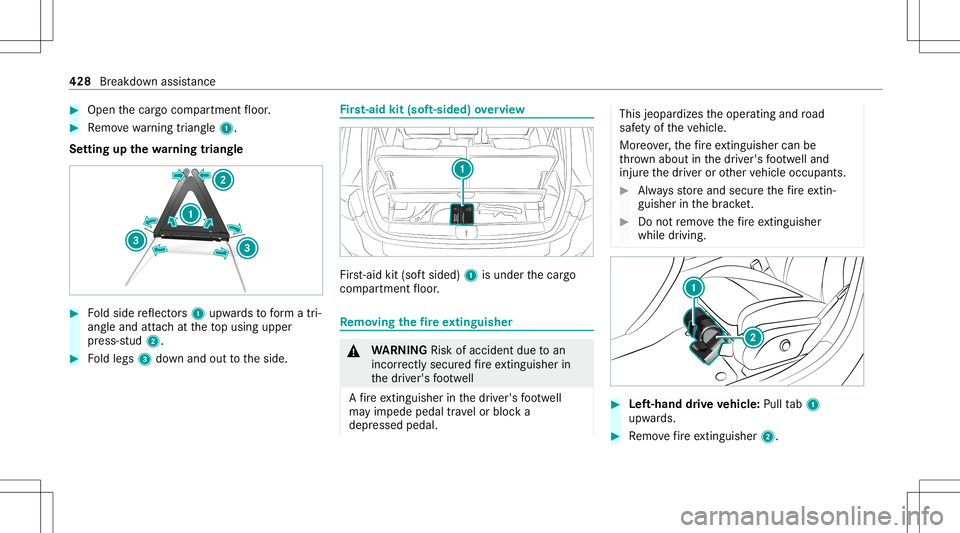 MERCEDES-BENZ GLB SUV 2020  Owners Manual #
Open thecar gocom partmen tfloor . #
Remo vewarning triang le1.
Se tting upthewa rning triang le #
Foldside reflect ors1 upw ards toform atri‐
ang leand attachat theto pusing upper
pr ess-s tud2. 
