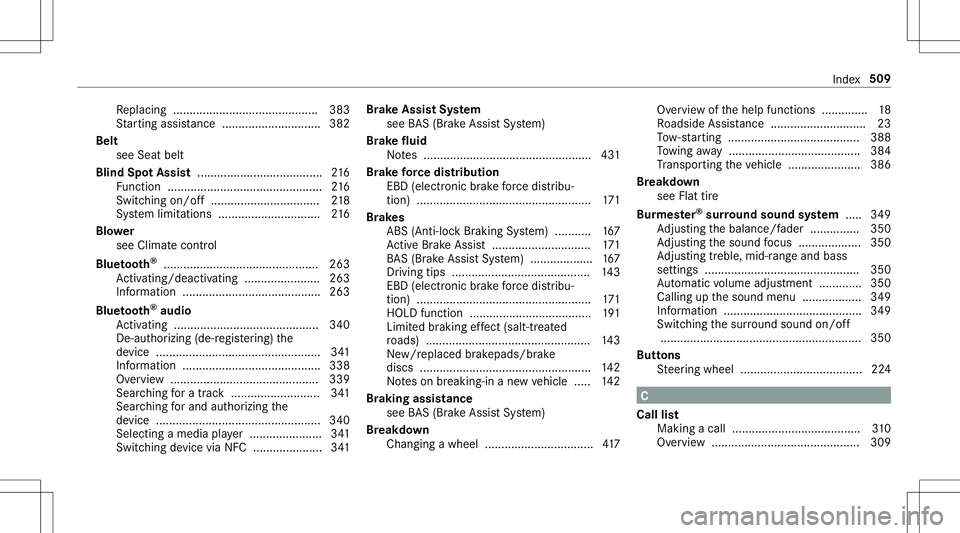 MERCEDES-BENZ E-CLASS CABRIOLET 2020  Owners Manual Re
placing ............................................ 383
St artin gassis tance <0011001100110011001100110011001100110011001100110011001100110011
001100110011001100110011001100110011> .....382
Bel t
