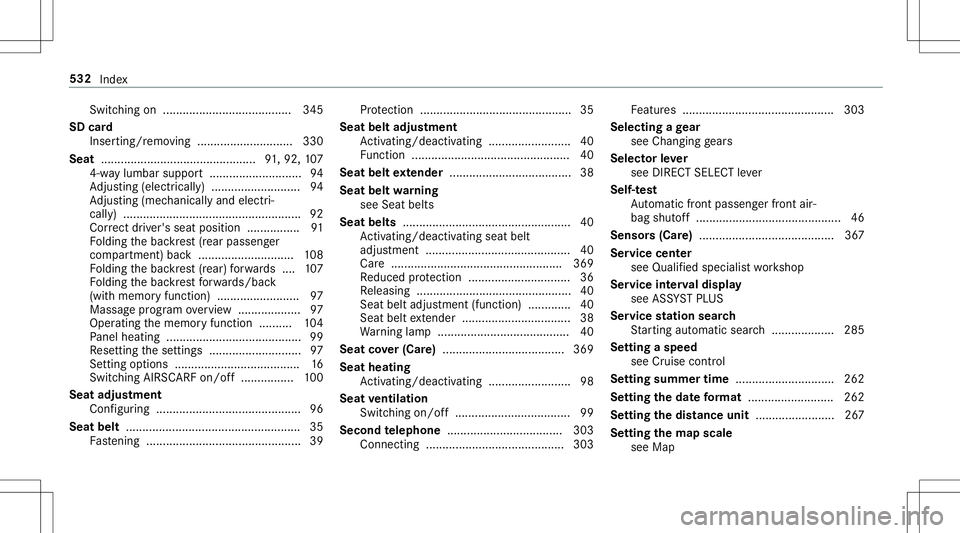MERCEDES-BENZ E-CLASS CABRIOLET 2020  Owners Manual Swi
tching on<0011001100110011001100110011001100110011001100110011001100110011
0011001100110011001100110011001100110011001100110011001100110011
0011001100110011001100110011> 345
SD card
Inse rting/ re