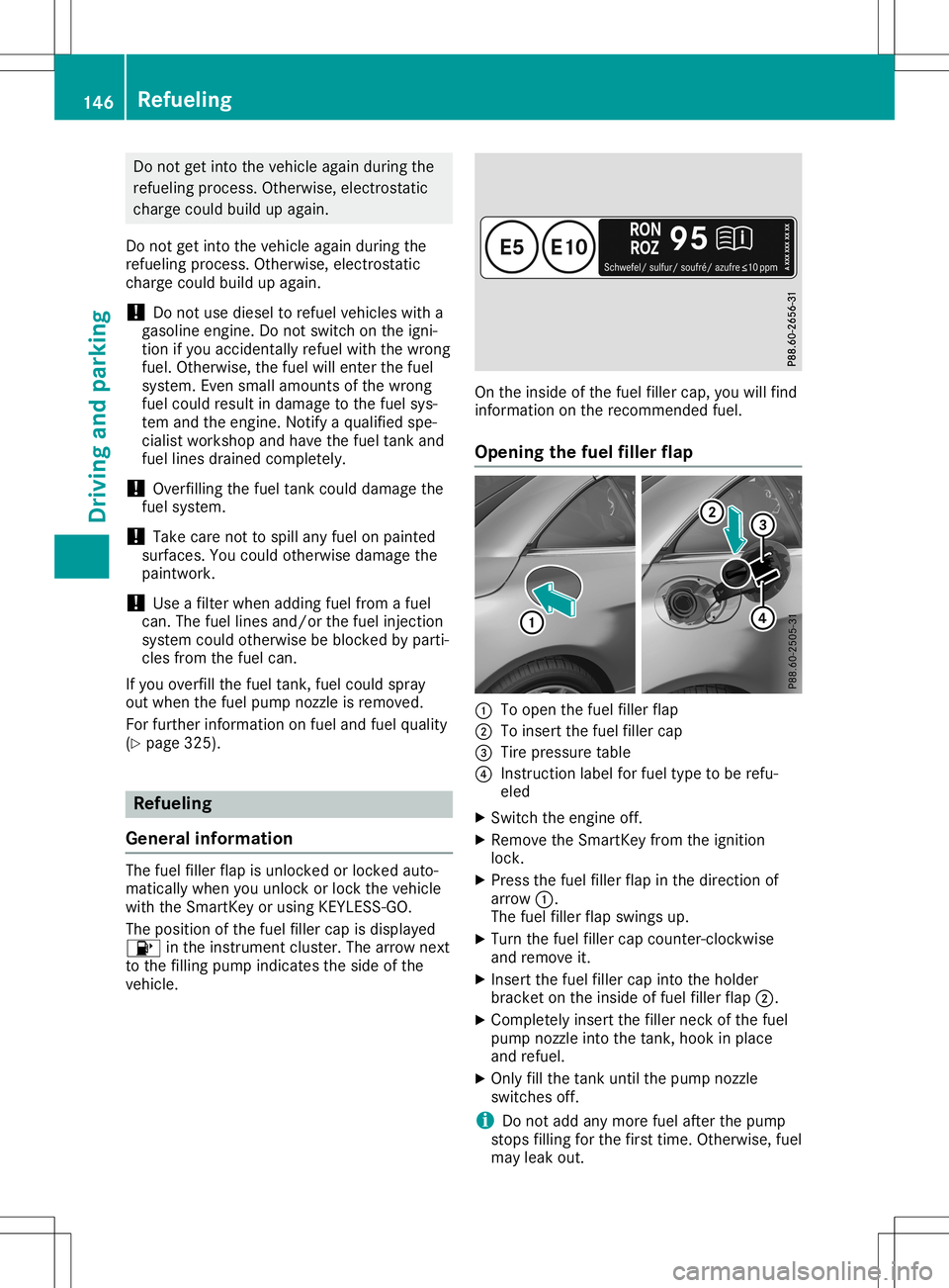 MERCEDES-BENZ SL ROADSTER 2020 Owners Manual Do
not getinto thevehicleag ain du rin gthe
ref ueling pro ces s.Othe rwise, electro static
cha rge couldbu ild up again.
Do not getinto thevehicleag ain du rin gthe
ref ueling pro ces s.Othe rwise, e MERCEDES-BENZ SL ROADSTER 2020 Owners Manual Do
not getinto thevehicleag ain du rin gthe
ref ueling pro ces s.Othe rwise, electro static
cha rge couldbu ild up again.
Do not getinto thevehicleag ain du rin gthe
ref ueling pro ces s.Othe rwise, e