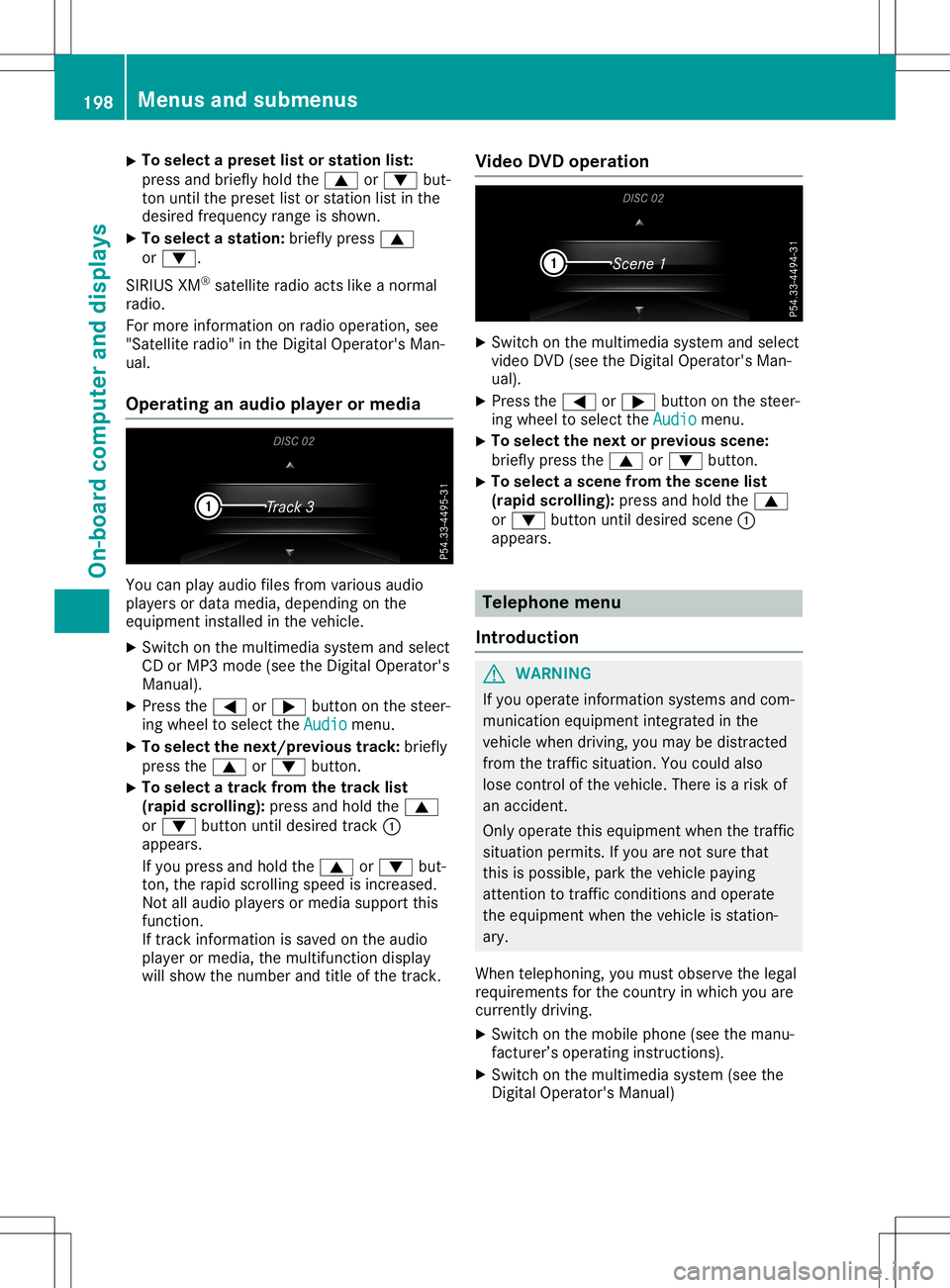 MERCEDES-BENZ SL ROADSTER 2020 Owners Manual X
To
select apres etlist or stati onlist:
pre ssand brieflyhol dthe 0063 or0064 but-
ton untilthe preset list or sta tionlist inthe
de sired freq uency rang eis sho wn.
X To select astati on:bri eflyp MERCEDES-BENZ SL ROADSTER 2020 Owners Manual X
To
select apres etlist or stati onlist:
pre ssand brieflyhol dthe 0063 or0064 but-
ton untilthe preset list or sta tionlist inthe
de sired freq uency rang eis sho wn.
X To select astati on:bri eflyp