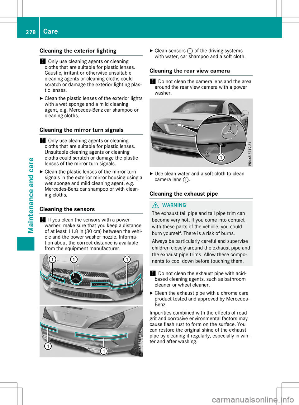 MERCEDES-BENZ SL ROADSTER 2020 Owners Manual Clean
ingtheext erior ligh ting !
On
lyuse cleanin gagen tsor cle anin g
clo thsth at are suitable forplast iclen ses .
Caust ic,irritan tor other wise unsuitab le
cle anin gagen tsor cle anin gclo th MERCEDES-BENZ SL ROADSTER 2020 Owners Manual Clean
ingtheext erior ligh ting !
On
lyuse cleanin gagen tsor cle anin g
clo thsth at are suitable forplast iclen ses .
Caust ic,irritan tor other wise unsuitab le
cle anin gagen tsor cle anin gclo th