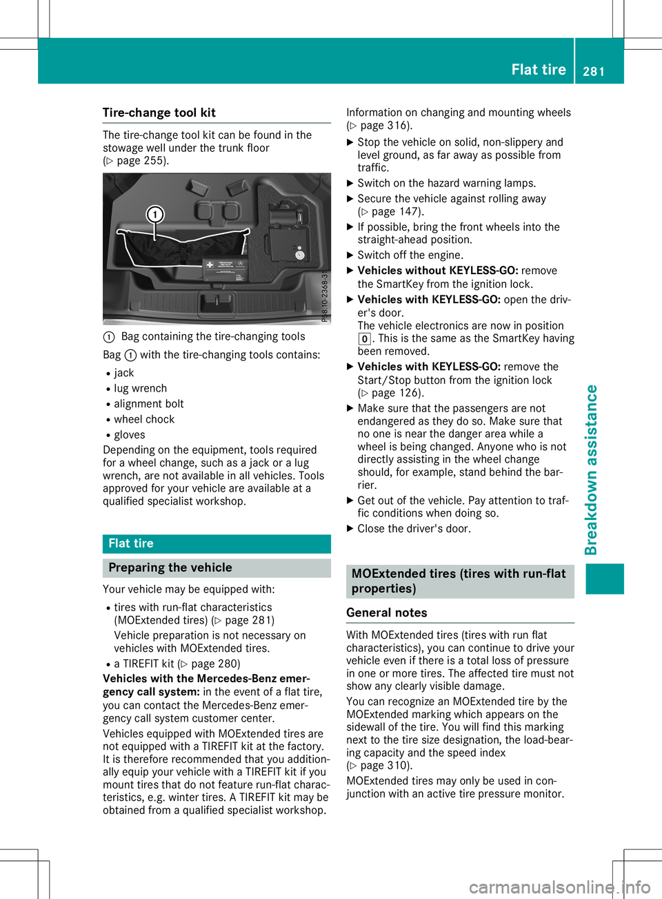 MERCEDES-BENZ SL ROADSTER 2020 Owners Manual Tire
-chan getoo lkit The
tire-cha nge tool kitcan befou ndinthe
stow agewe llund erthe trunk floor
(Y page 255 ). 0043
Bag conta ining the tire-cha nging tool s
Bag 0043with the tire-cha nging tool s MERCEDES-BENZ SL ROADSTER 2020 Owners Manual Tire
-chan getoo lkit The
tire-cha nge tool kitcan befou ndinthe
stow agewe llund erthe trunk floor
(Y page 255 ). 0043
Bag conta ining the tire-cha nging tool s
Bag 0043with the tire-cha nging tool s