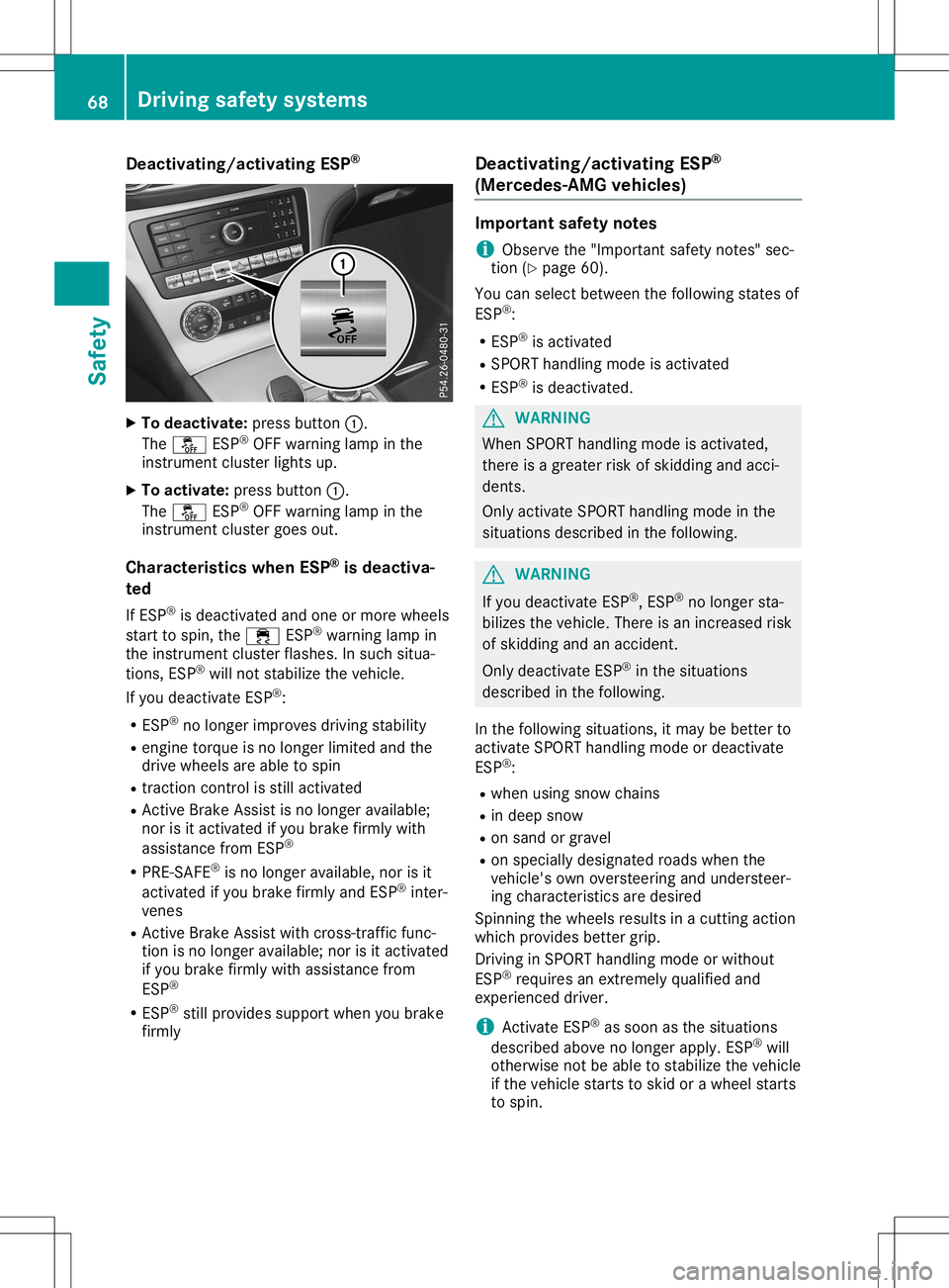 MERCEDES-BENZ SL ROADSTER 2020 Owners Manual Deact
ivating/a ctivating ESP ® X
To dea ctivate: pressbut ton0043.
The 00BB ESP®
OF Fwarn ing lamp inthe
in st rum entclu ster ligh tsup.
X To act ivate: pressbut ton0043.
The 00BB ESP®
OF Fwarn i MERCEDES-BENZ SL ROADSTER 2020 Owners Manual Deact
ivating/a ctivating ESP ® X
To dea ctivate: pressbut ton0043.
The 00BB ESP®
OF Fwarn ing lamp inthe
in st rum entclu ster ligh tsup.
X To act ivate: pressbut ton0043.
The 00BB ESP®
OF Fwarn i