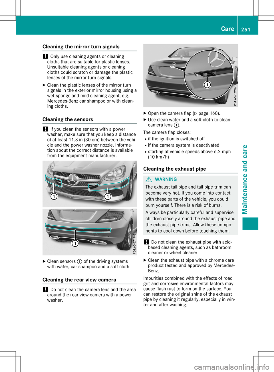 MERCEDES-BENZ SLC ROADSTER 2020 Owners Manual Clean
ingthem irror turn signa ls !
On
lyuse cleanin gagen tsor cle anin g
clo thst hata re suit able forplast iclen ses .
Un suit able cleanin gagen tsor cle anin g
clo thsc oul dscratch ordamag ethe MERCEDES-BENZ SLC ROADSTER 2020 Owners Manual Clean
ingthem irror turn signa ls !
On
lyuse cleanin gagen tsor cle anin g
clo thst hata re suit able forplast iclen ses .
Un suit able cleanin gagen tsor cle anin g
clo thsc oul dscratch ordamag ethe