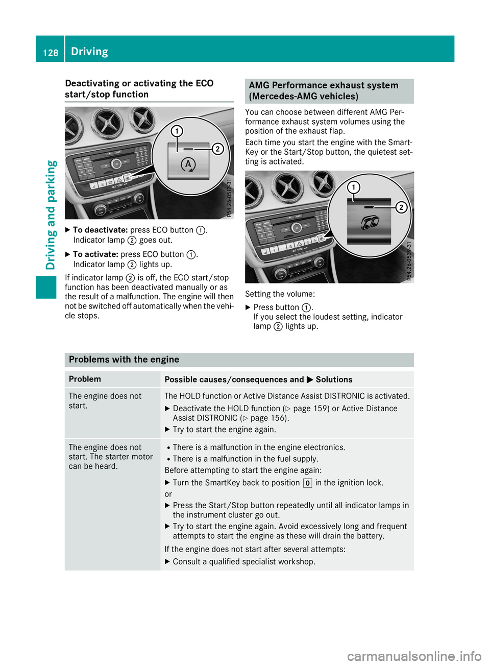 MERCEDES-BENZ CLA COUPE 2019 Owners Manual Deact
ivating oract ivating theECO
st ar t/ stop funct ion X
To dea ctivate:pre ssECObut ton0043.
In dic ator lamp 0044goe sout .
X To act ivate:pre ssECObut ton0043.
In dic ator lamp 0044ligh tsup.
I MERCEDES-BENZ CLA COUPE 2019 Owners Manual Deact
ivating oract ivating theECO
st ar t/ stop funct ion X
To dea ctivate:pre ssECObut ton0043.
In dic ator lamp 0044goe sout .
X To act ivate:pre ssECObut ton0043.
In dic ator lamp 0044ligh tsup.
I