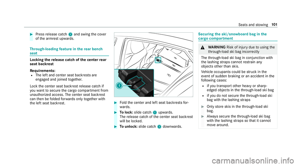 MERCEDES-BENZ AMG GT 4-DOOR COUPE 2019  Owners Manual #
Press release catch1 and swin gth eco ver
of thear mr estupw ards. Thr
ough-load ingfeatur ein there ar ben ch
seat Loc
king there lease catchof thecent errear
seat backres t
Re quirement s:
R The l