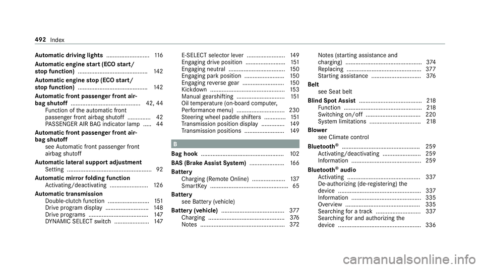 MERCEDES-BENZ AMG GT 4-DOOR COUPE 2019  Owners Manual Au
tomatic drivin glights ........... ...............116
Au tomatic engine star t(E CO star t/
sto pfunc tion) <0011001100110011001100110011001100110011001100110011001100110011
00110011001100110011001