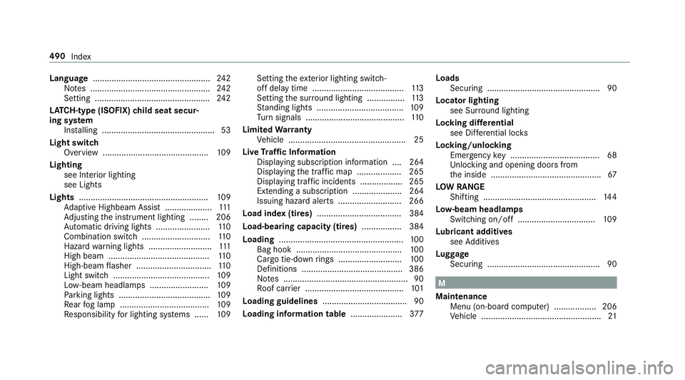 MERCEDES-BENZ G-CLASS 2019  Owners Manual Langu
age.................................................. 242
No tes .................. ................................. 242
Se tting <00110011001100110011001100110011001100110011001100110011001100