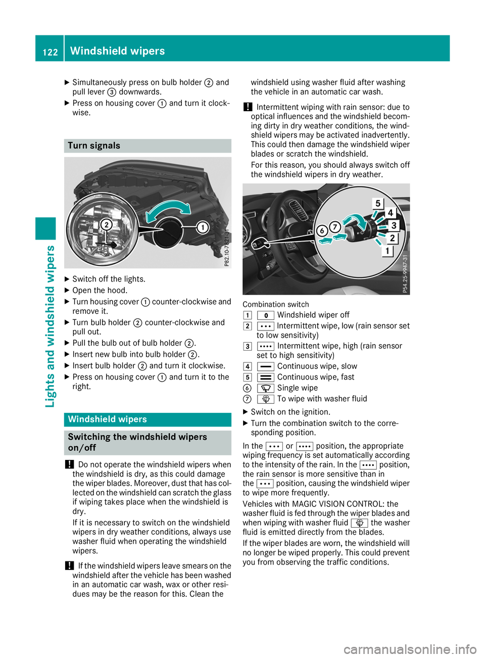 MERCEDES-BENZ GLS SUV 2019 Owners Manual X
Simultaneously press on bulb holder 0044and
pull lever 0087downwards.
X Press on housing cover 0043and turn it clock-
wise. Turn signals
X
Switch off the lights.
X Open the hood.
X Turn housing cove MERCEDES-BENZ GLS SUV 2019 Owners Manual X
Simultaneously press on bulb holder 0044and
pull lever 0087downwards.
X Press on housing cover 0043and turn it clock-
wise. Turn signals
X
Switch off the lights.
X Open the hood.
X Turn housing cove
