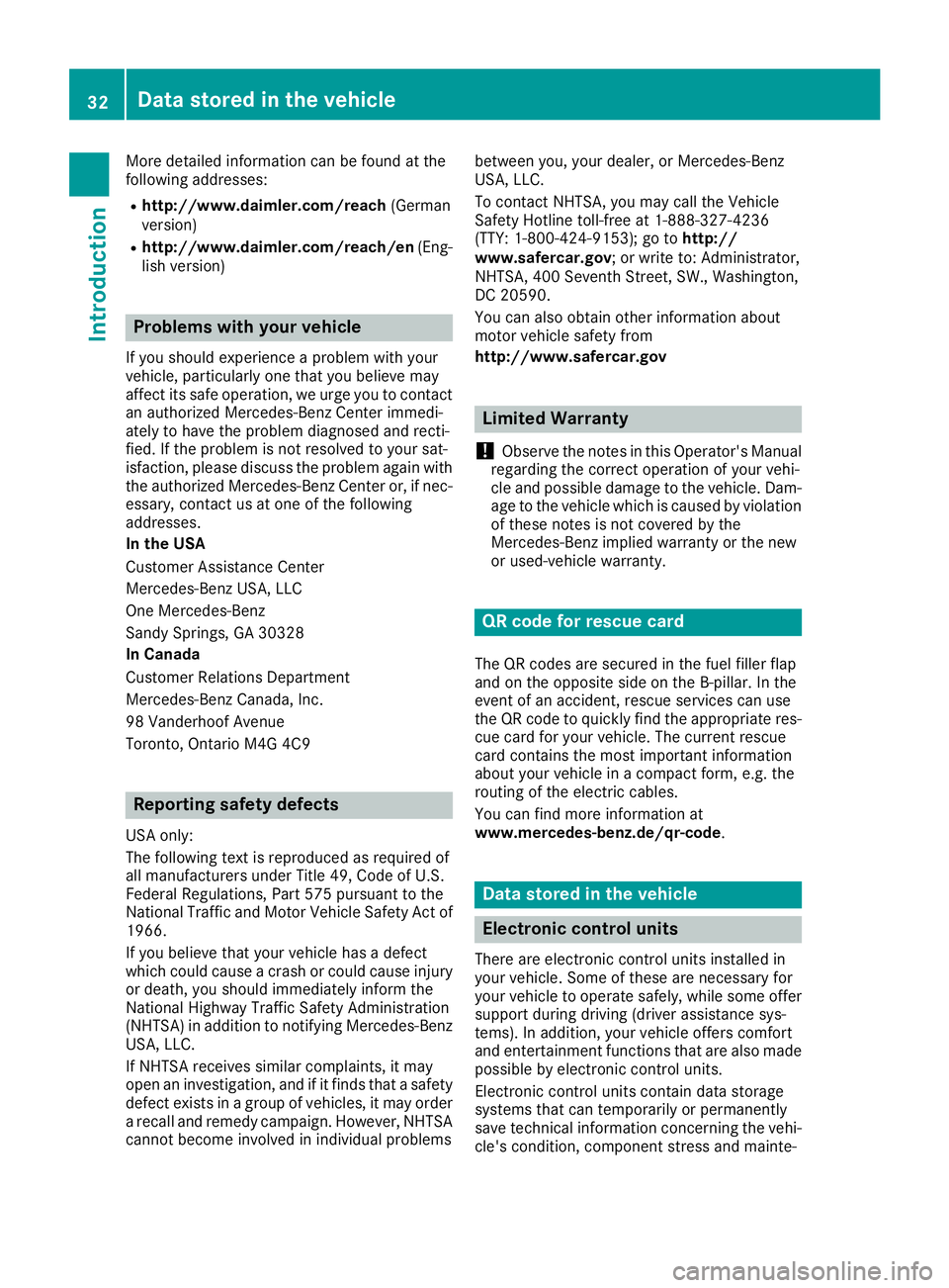MERCEDES-BENZ GLS SUV 2019 Owners Manual More detailed information can be found at the
following addresses:
R http://www.daimler.com/reach (German
version)
R http://www.daimler.com/reach/en (Eng-
lish version) Problems with your vehicle
If y MERCEDES-BENZ GLS SUV 2019 Owners Manual More detailed information can be found at the
following addresses:
R http://www.daimler.com/reach (German
version)
R http://www.daimler.com/reach/en (Eng-
lish version) Problems with your vehicle
If y