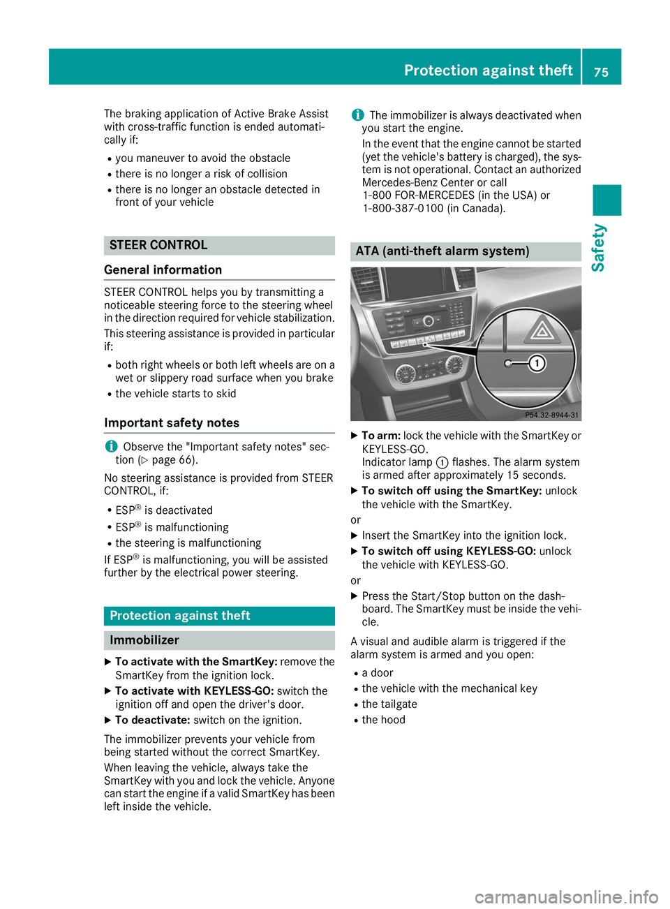 MERCEDES-BENZ GLS SUV 2019  Owners Manual The braking application of Active Brake Assist
with cross-traffic function is ended automati-
cally if:
R you maneuver to avoid the obstacle
R there is no longer a risk of collision
R there is no long
