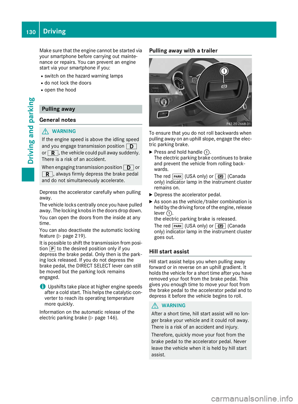MERCEDES-BENZ GLE COUPE 2019 Owners Manual Make sure that the engine cannot be started via
your smartphone before carrying out mainte-
nance or repairs. You can prevent an engine
start via your smartphone if you:
R switch on the hazard warning MERCEDES-BENZ GLE COUPE 2019 Owners Manual Make sure that the engine cannot be started via
your smartphone before carrying out mainte-
nance or repairs. You can prevent an engine
start via your smartphone if you:
R switch on the hazard warning