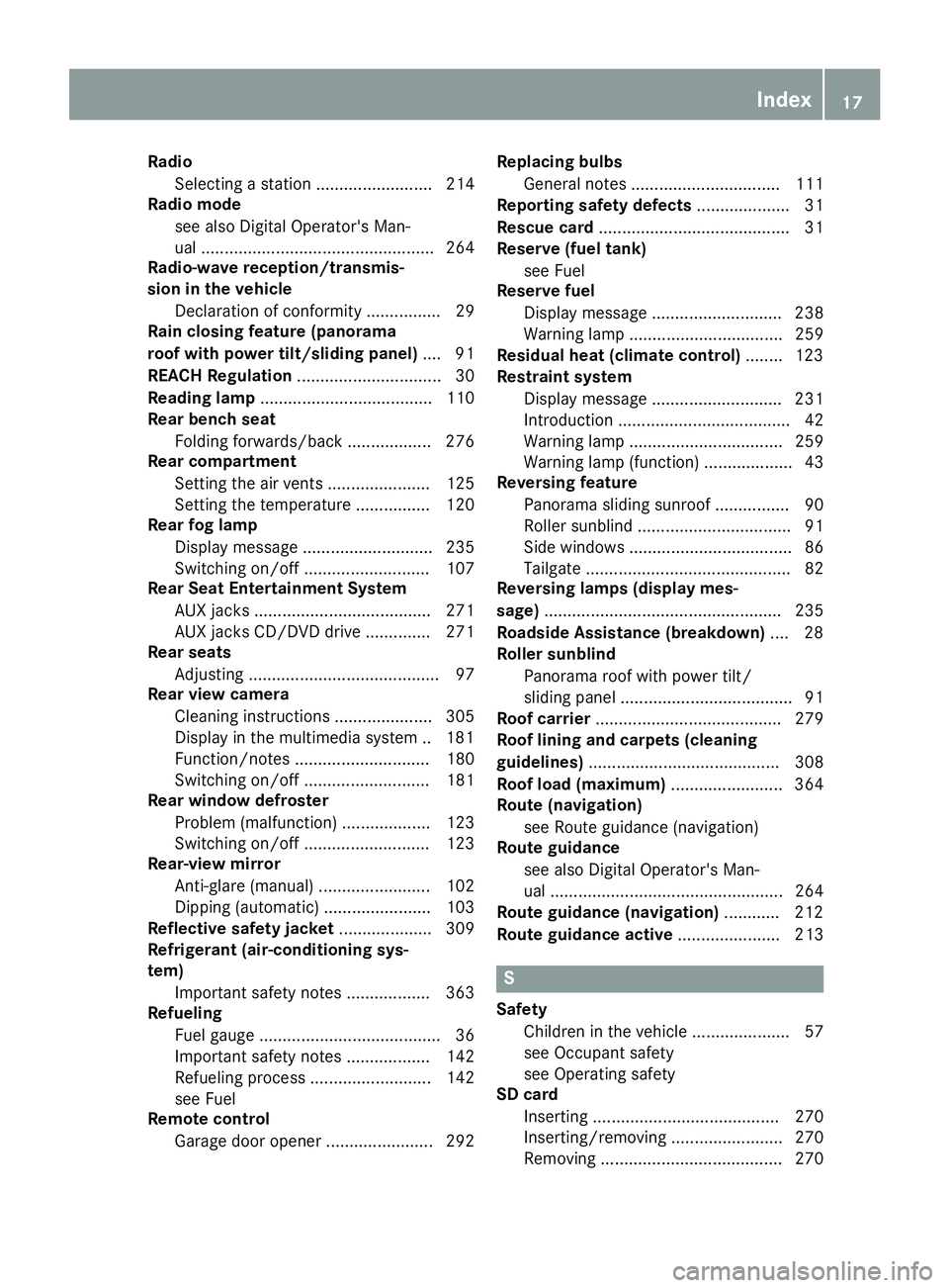 MERCEDES-BENZ GLE COUPE 2019  Owners Manual Radio
Selecting a station ......................... 214
Radio mode
see also Digital Operator's Man-
ual .................................................. 264
Radio-wave reception/transmis-
sion i