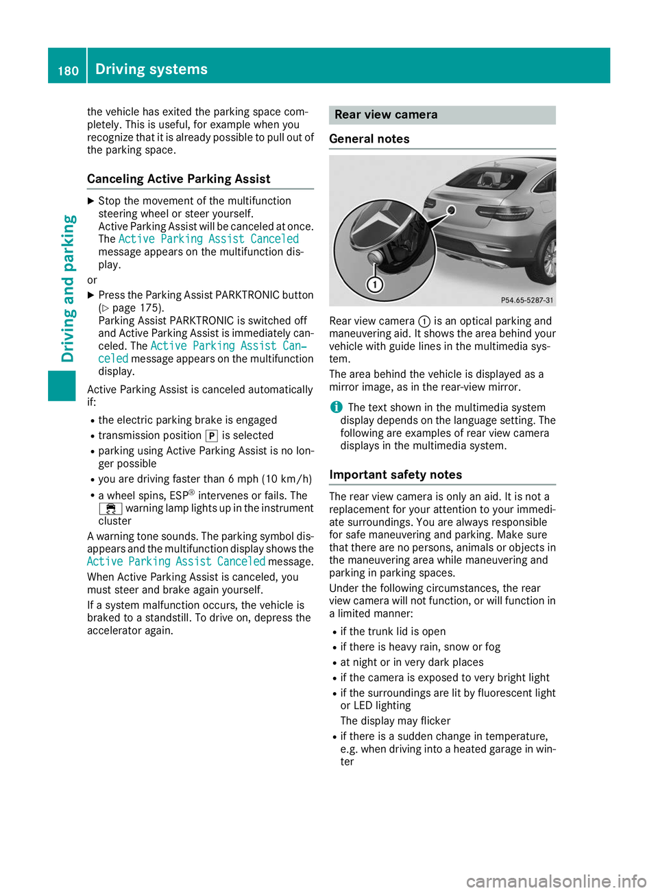MERCEDES-BENZ GLE COUPE 2019 Owners Manual the vehicle has exited the parking space com-
pletely. This is useful, for example when you
recognize that it is already possible to pull out of
the parking space.
Canceling Active Parking Assist X
St MERCEDES-BENZ GLE COUPE 2019 Owners Manual the vehicle has exited the parking space com-
pletely. This is useful, for example when you
recognize that it is already possible to pull out of
the parking space.
Canceling Active Parking Assist X
St