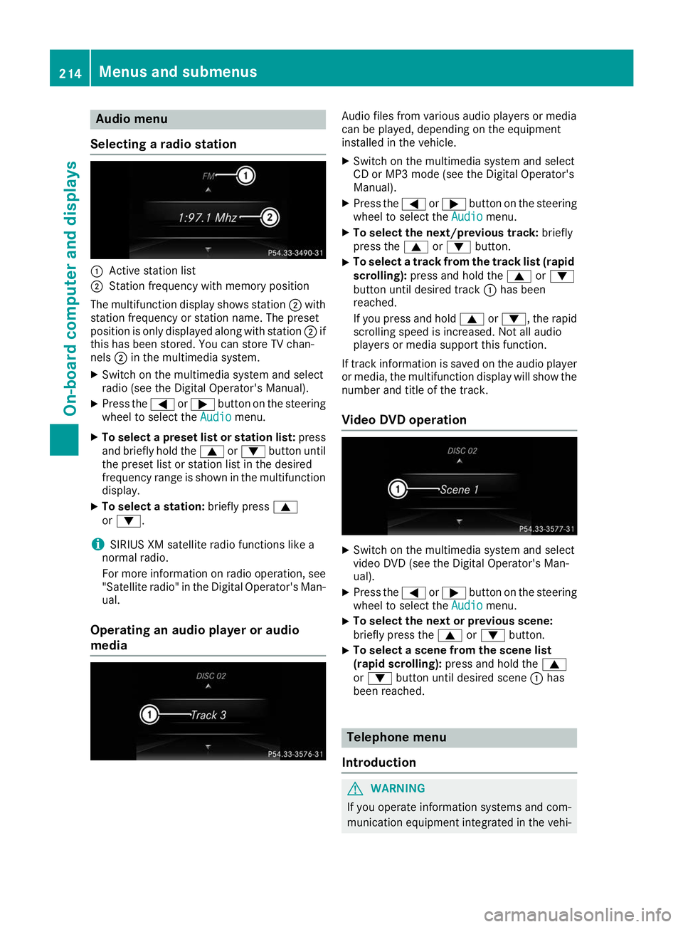 MERCEDES-BENZ GLE COUPE 2019 Owners Manual Audio menu
Selecting a radio station 0043
Active station list
0044 Station frequency with memory position
The multifunction display shows station 0044with
station frequency or station name. The preset MERCEDES-BENZ GLE COUPE 2019 Owners Manual Audio menu
Selecting a radio station 0043
Active station list
0044 Station frequency with memory position
The multifunction display shows station 0044with
station frequency or station name. The preset