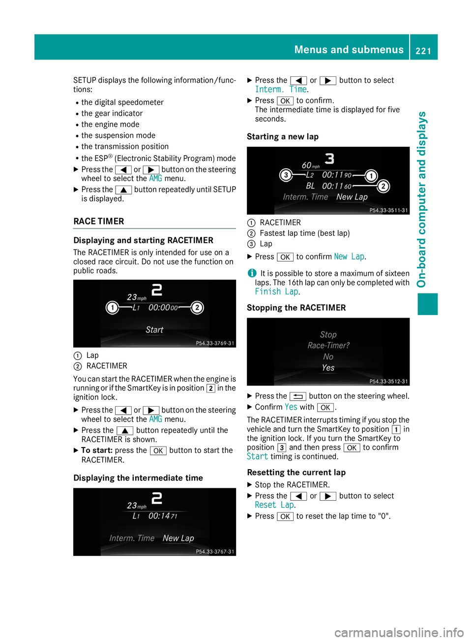 MERCEDES-BENZ GLE COUPE 2019 Owners Manual SETUP displays the following information/func-
tions:
R the digital speedometer
R the gear indicator
R the engine mode
R the suspension mode
R the transmission position
R the ESP ®
(Electronic Stabil MERCEDES-BENZ GLE COUPE 2019 Owners Manual SETUP displays the following information/func-
tions:
R the digital speedometer
R the gear indicator
R the engine mode
R the suspension mode
R the transmission position
R the ESP ®
(Electronic Stabil