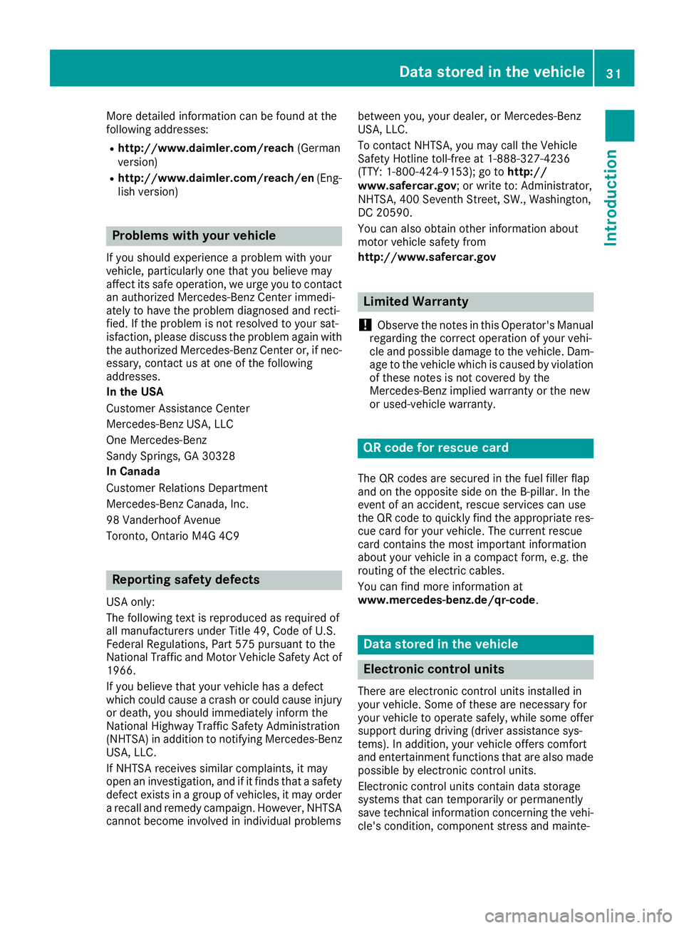 MERCEDES-BENZ GLE COUPE 2019 Owners Manual More detailed information can be found at the
following addresses:
R http://www.daimler.com/reach (German
version)
R http://www.daimler.com/reach/en (Eng-
lish version) Problems with your vehicle
If y MERCEDES-BENZ GLE COUPE 2019 Owners Manual More detailed information can be found at the
following addresses:
R http://www.daimler.com/reach (German
version)
R http://www.daimler.com/reach/en (Eng-
lish version) Problems with your vehicle
If y