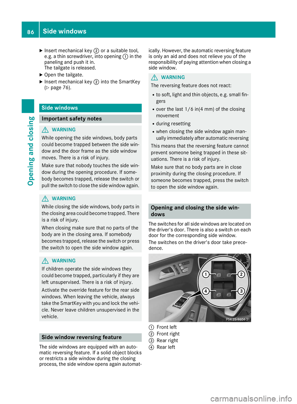 MERCEDES-BENZ GLE COUPE 2019 Owners Manual X
Insert mechanical key 0044or a suitable tool,
e.g. a thin screwdriver, into opening 0043in the
paneling and push it in.
The tailgate is released.
X Open the tailgate.
X Insert mechanical key 0044int MERCEDES-BENZ GLE COUPE 2019 Owners Manual X
Insert mechanical key 0044or a suitable tool,
e.g. a thin screwdriver, into opening 0043in the
paneling and push it in.
The tailgate is released.
X Open the tailgate.
X Insert mechanical key 0044int