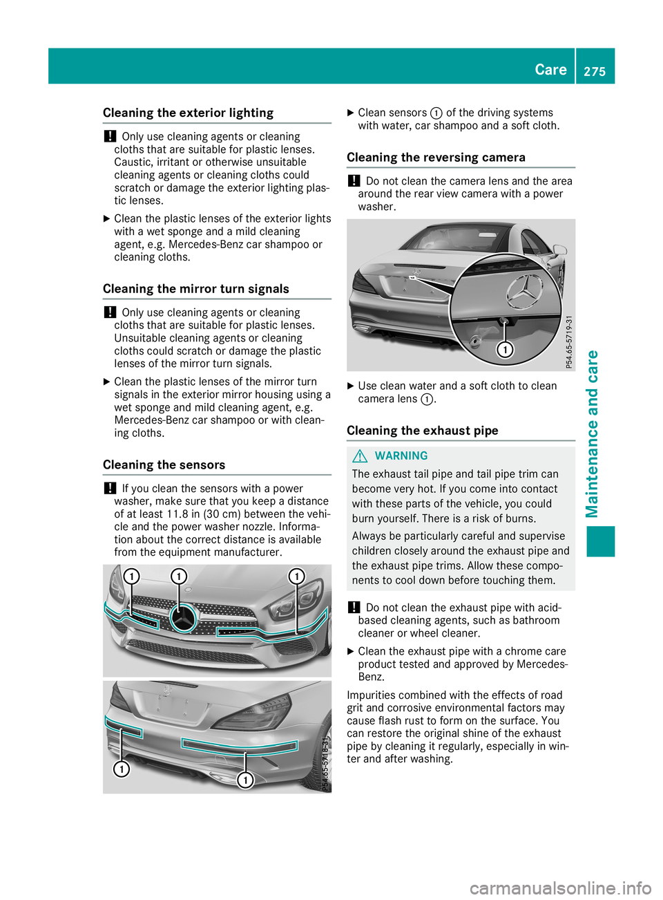 MERCEDES-BENZ SL ROADSTER 2019 Owners Manual Clean
ingtheext erior ligh ting !
On
lyuse cleanin gagen tsor cle anin g
clo thsth at are suitable forplast iclen ses .
Caust ic,irritan tor other wise unsuitab le
cle anin gagen tsor cle anin gclo th MERCEDES-BENZ SL ROADSTER 2019 Owners Manual Clean
ingtheext erior ligh ting !
On
lyuse cleanin gagen tsor cle anin g
clo thsth at are suitable forplast iclen ses .
Caust ic,irritan tor other wise unsuitab le
cle anin gagen tsor cle anin gclo th