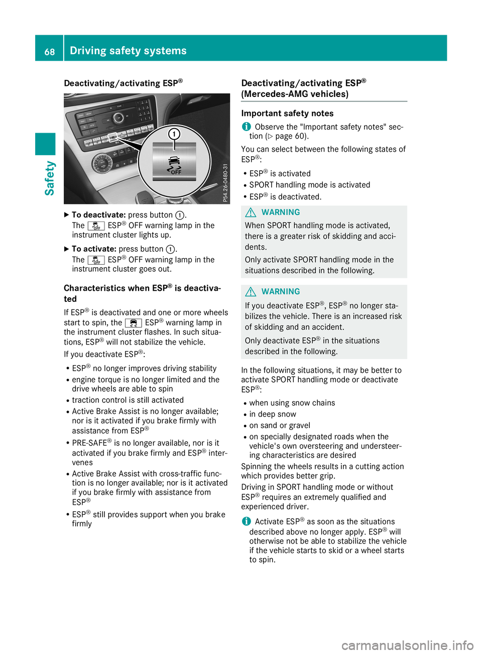MERCEDES-BENZ SL ROADSTER 2019 Owners Manual Deact
ivating/a ctivating ESP ® X
To dea ctivate: pressbut ton0043.
The 00BB ESP®
OF Fwarn ing lamp inthe
in st rum entclu ster ligh tsup.
X To act ivate: pressbut ton0043.
The 00BB ESP®
OF Fwarn i MERCEDES-BENZ SL ROADSTER 2019 Owners Manual Deact
ivating/a ctivating ESP ® X
To dea ctivate: pressbut ton0043.
The 00BB ESP®
OF Fwarn ing lamp inthe
in st rum entclu ster ligh tsup.
X To act ivate: pressbut ton0043.
The 00BB ESP®
OF Fwarn i