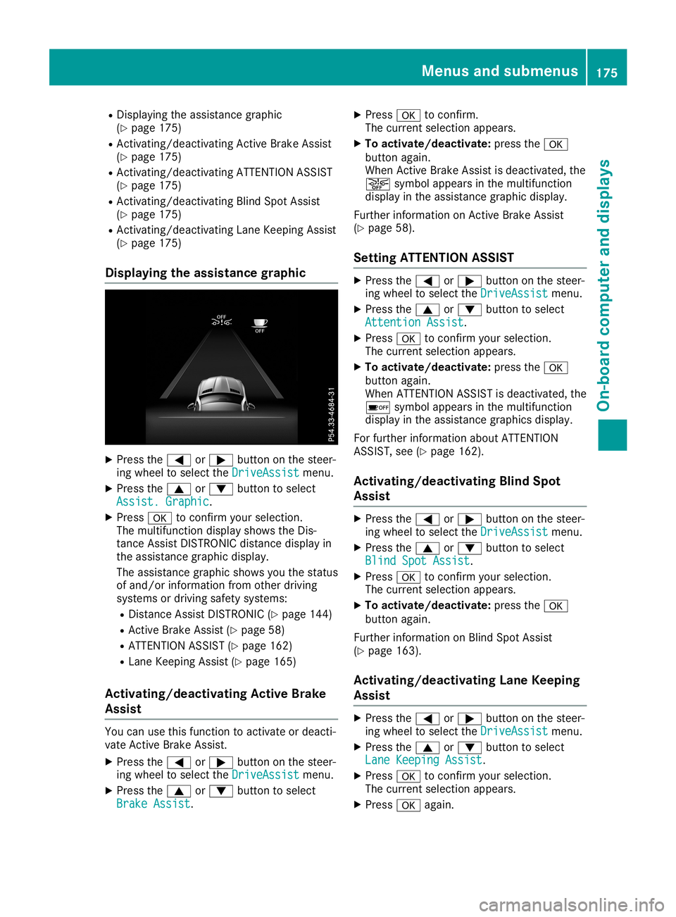 MERCEDES-BENZ SLC ROADSTER 2019  Owners Manual R
Dis play ing the assista nce graphic
(Y page 175 )
R Activ ating/d eactiv ating Activ eBra keAssi st
(Y page 175 )
R Activ ating/d eactiv ating ATT ENTI ONASSIST
(Y page 175 )
R Activ ating/d eactiv