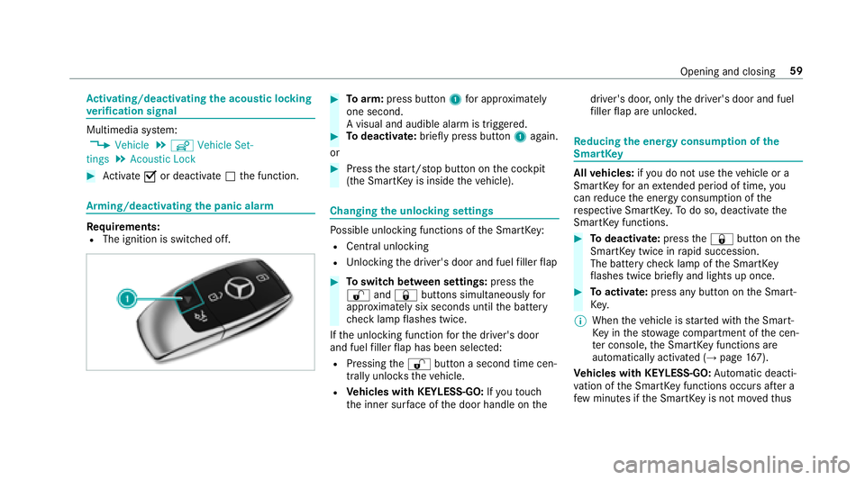 MERCEDES-BENZ S-CLASS SEDAN 2018  Owners Manual Activating/deactivating the acoustic lo cking
ve rification signal
Multimedia sy stem:
,�9�H�K�L�F�O�H.î �9�H�K�L�F�O�H �6�H�W�
�W�L�Q�J�V.�$�F�R�X�V�W�L�F �/�R�F�N
#Ac tivate Oor deacti vate ª the