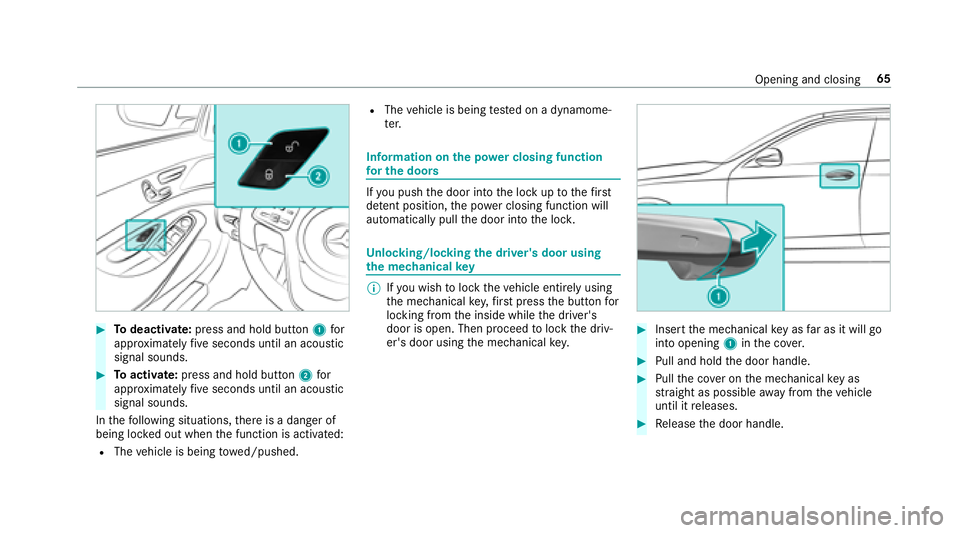 MERCEDES-BENZ S-CLASS SEDAN 2018 Owners Manual #Todeactivate: press and hold button 1for
appr oximately five seconds until an acoustic
signal sounds.
#To activate: press and hold button 2for
appr oximately five seconds until an acoustic
signal sou MERCEDES-BENZ S-CLASS SEDAN 2018 Owners Manual #Todeactivate: press and hold button 1for
appr oximately five seconds until an acoustic
signal sounds.
#To activate: press and hold button 2for
appr oximately five seconds until an acoustic
signal sou
