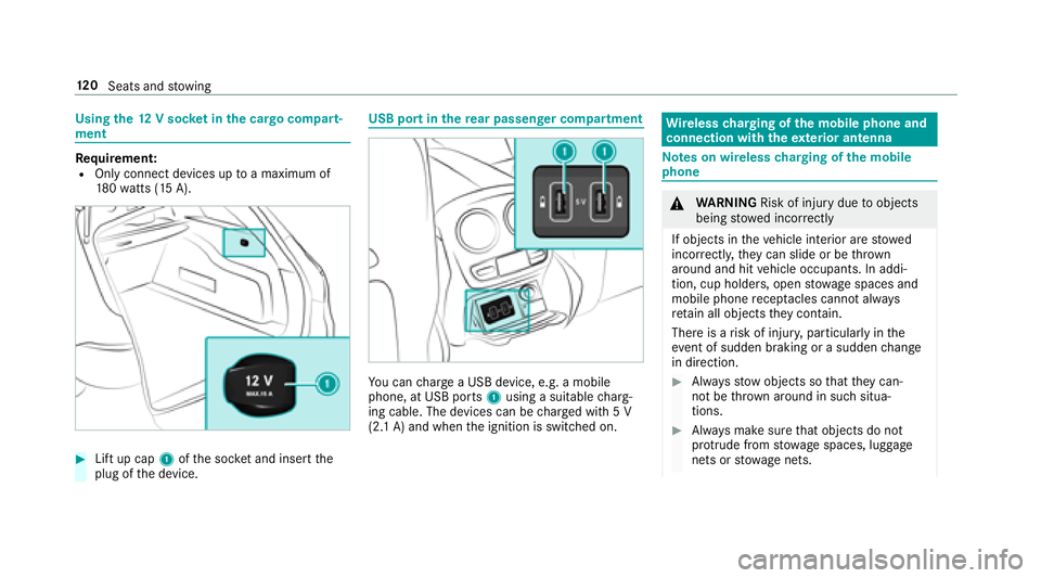 MERCEDES-BENZ E-CLASS WAGON 2018 Owners Manual Usingthe12 V sock etinthe cargo compa rt‐
ment
Re quirement:ROnly connect devices up toa maximum of
18 0wa tts (15 A).
#Lift up cap 1ofthe soc ket and insert the
plug of the device.
USB port in ther MERCEDES-BENZ E-CLASS WAGON 2018 Owners Manual Usingthe12 V sock etinthe cargo compa rt‐
ment
Re quirement:ROnly connect devices up toa maximum of
18 0wa tts (15 A).
#Lift up cap 1ofthe soc ket and insert the
plug of the device.
USB port in ther