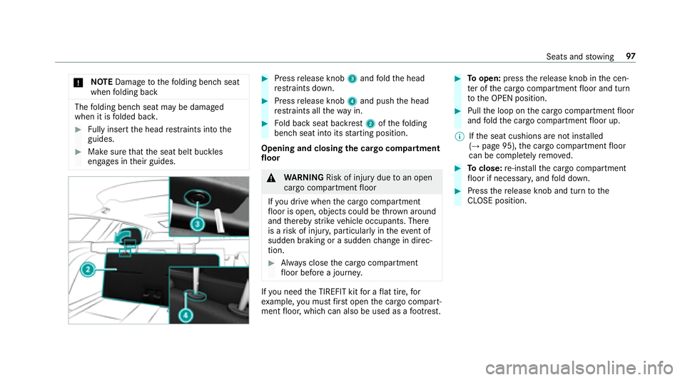 MERCEDES-BENZ E-CLASS WAGON 2018 Owners Manual *NO
TEDama getothefo lding bench seat
when folding back
The folding bench seat may be damaged
when it is folded bac k.
#Fully inse rtthe head restra ints into the
guides.
#Make sure that the seat belt MERCEDES-BENZ E-CLASS WAGON 2018 Owners Manual *NO
TEDama getothefo lding bench seat
when folding back
The folding bench seat may be damaged
when it is folded bac k.
#Fully inse rtthe head restra ints into the
guides.
#Make sure that the seat belt