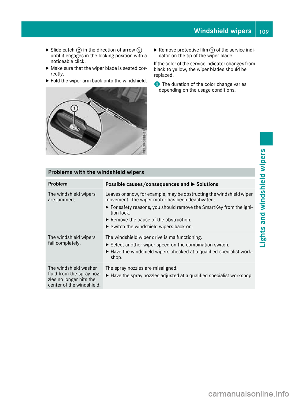 MERCEDES-BENZ CLA COUPE 2018 Owners Manual XSlide catch;in the direction of arrow =
unti lite ngages in the locking position with a
noticeable click.
XMake sure that the wiper blad eisseated cor-
rectly.
XFoldt he wiper arm back onto the winds MERCEDES-BENZ CLA COUPE 2018 Owners Manual XSlide catch;in the direction of arrow =
unti lite ngages in the locking position with a
noticeable click.
XMake sure that the wiper blad eisseated cor-
rectly.
XFoldt he wiper arm back onto the winds