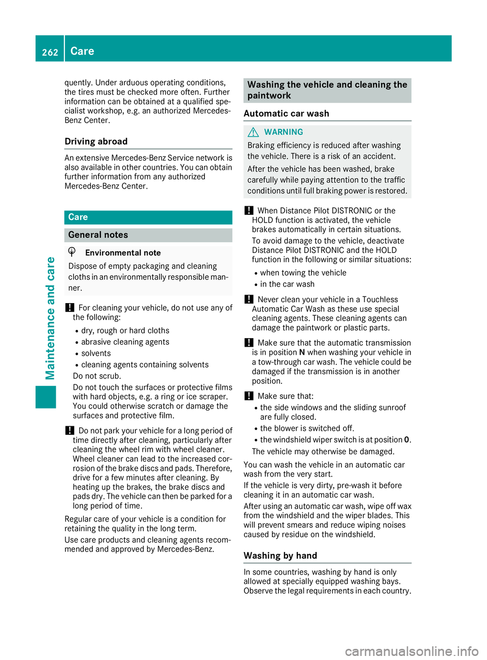 MERCEDES-BENZ CLA COUPE 2018 Owners Manual quently. Under arduous operatingconditions,
the tires must be checked more often. Further
information can be obtained at aqualified spe-
cialist workshop, e.g. an authorized Mercedes-
BenzC enter.
Dri MERCEDES-BENZ CLA COUPE 2018 Owners Manual quently. Under arduous operatingconditions,
the tires must be checked more often. Further
information can be obtained at aqualified spe-
cialist workshop, e.g. an authorized Mercedes-
BenzC enter.
Dri