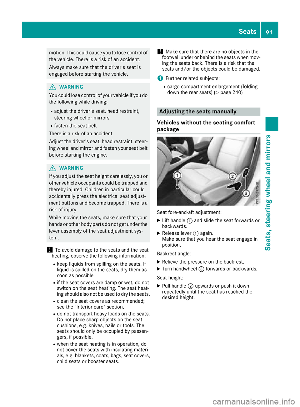 MERCEDES-BENZ CLA COUPE 2018  Owners Manual motion. This could cause you to lose control ofthe vehicle. There is arisk of an accident.
Always make sure that the driver'ss eat is
engagedb efore starting the vehicle.
GWARNING
You could lose c