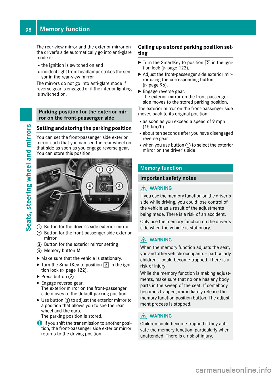 MERCEDES-BENZ CLA COUPE 2018 Owners Manual The rear-view mirror and the exterior mirror on
the driver's side automatically go into anti-glare
mode if:
Rthe ignition is switched on and
Rincident light from headlamps strikes the sen-
sor in MERCEDES-BENZ CLA COUPE 2018 Owners Manual The rear-view mirror and the exterior mirror on
the driver's side automatically go into anti-glare
mode if:
Rthe ignition is switched on and
Rincident light from headlamps strikes the sen-
sor in