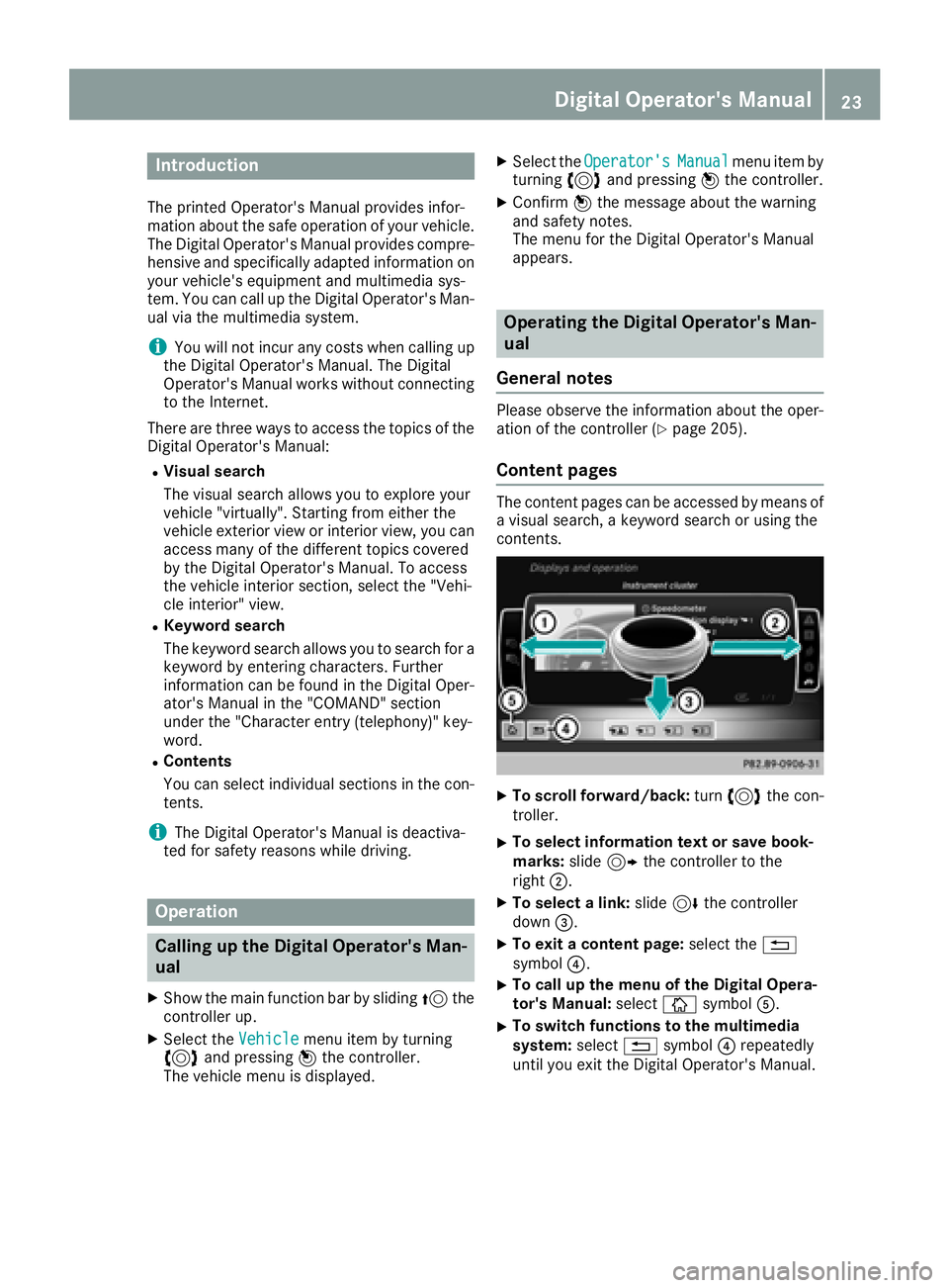 MERCEDES-BENZ AMG GT COUPE 2018 Owners Manual Introduction
The printedOperator's Manual provide sinfor-
mation about th esaf eoperation of your vehicle.
The Digital Operator's Manual provide scompre-
hensiv eand specifically adapted infor MERCEDES-BENZ AMG GT COUPE 2018 Owners Manual Introduction
The printedOperator's Manual provide sinfor-
mation about th esaf eoperation of your vehicle.
The Digital Operator's Manual provide scompre-
hensiv eand specifically adapted infor