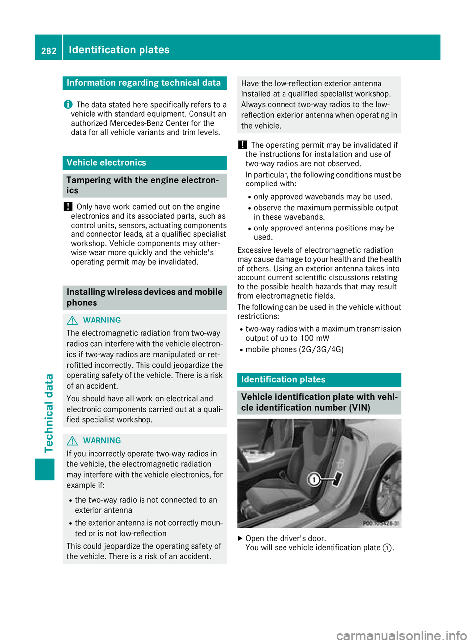 MERCEDES-BENZ AMG GT COUPE 2018 Owners Manual Information regarding technical data
i
The dat astate dher especifically refers to a
vehicl ewit hstandard equipment. Consult an
authorize dMercedes-Ben zCente rfor th e
dat afor all vehicl evariants MERCEDES-BENZ AMG GT COUPE 2018 Owners Manual Information regarding technical data
i
The dat astate dher especifically refers to a
vehicl ewit hstandard equipment. Consult an
authorize dMercedes-Ben zCente rfor th e
dat afor all vehicl evariants
