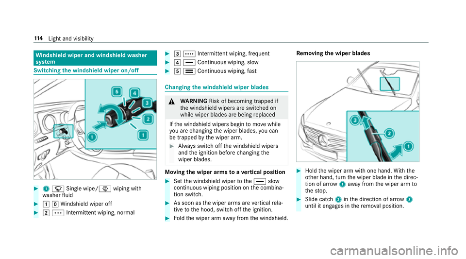 MERCEDES-BENZ E-CLASS COUPE 2018  Owners Manual Windshield wiper and windshield washer
sy stem
Switching the windshield wiper on/off
#1 í Single wipe/ îwiping with
wa sher fluid
#1gWi ndshield wiper off
#2Ä Intermittent wiping, normal
#3Å Inter
