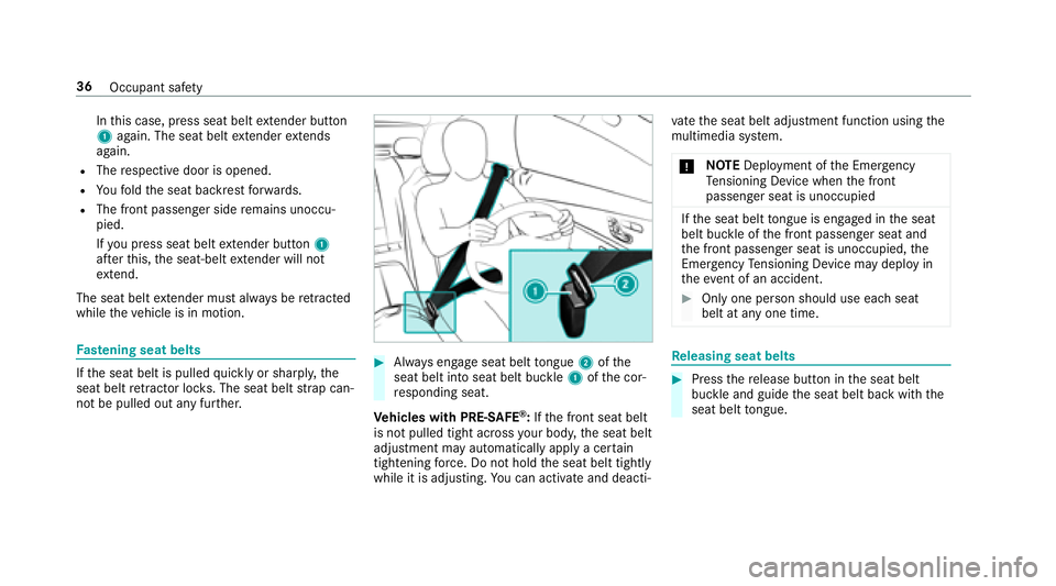 MERCEDES-BENZ E-CLASS COUPE 2018 Owners Manual Inthis case, press seat belt extender button
1 again. The seat belt extender extends
again.
RThe respective door is opened.
RYo ufo ld the seat backrest forw ards.
RThe front passenger side remains un MERCEDES-BENZ E-CLASS COUPE 2018 Owners Manual Inthis case, press seat belt extender button
1 again. The seat belt extender extends
again.
RThe respective door is opened.
RYo ufo ld the seat backrest forw ards.
RThe front passenger side remains un