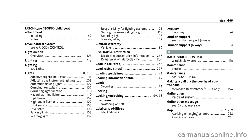 MERCEDES-BENZ E-CLASS COUPE 2018  Owners Manual LATC H-type (ISOFIX) child seat
attachment
Installing ................................................ 49
No tes ..................................................... 48
Le vel control sy stem
see AIR