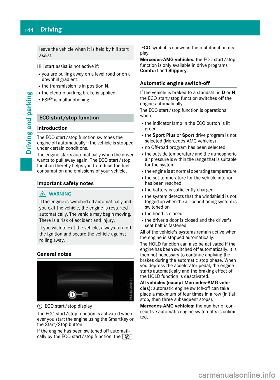 MERCEDES-BENZ GLS SUV 2018 Owners Manual leave the vehicle when it is held by hill start
assist.
Hill start assist is not active if:
Ryou are pulling away on a level road or on a
downhill gradient.
Rthe transmission is in position N.
Rthe el MERCEDES-BENZ GLS SUV 2018 Owners Manual leave the vehicle when it is held by hill start
assist.
Hill start assist is not active if:
Ryou are pulling away on a level road or on a
downhill gradient.
Rthe transmission is in position N.
Rthe el