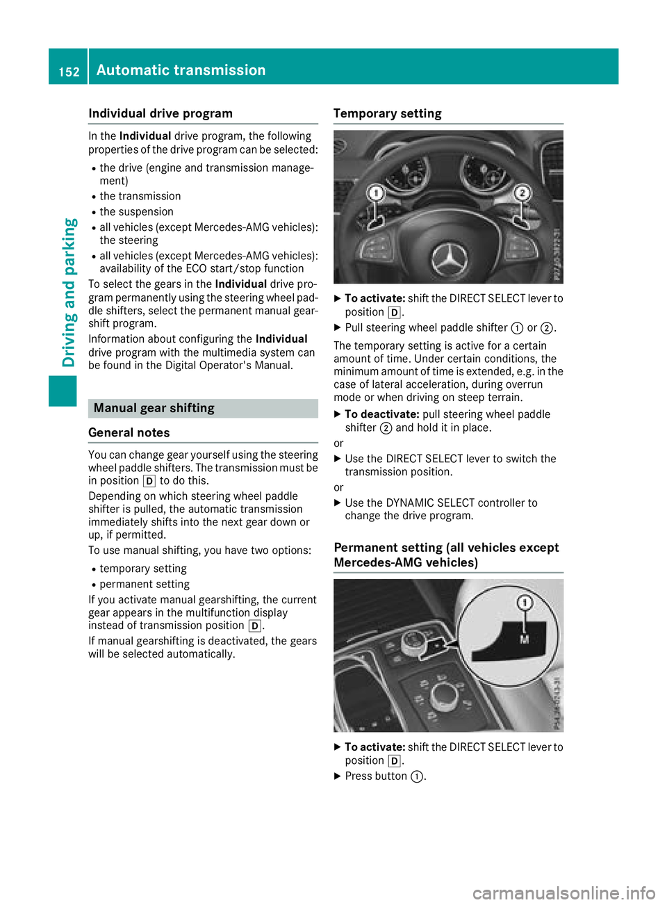 MERCEDES-BENZ GLS SUV 2018 Owners Manual Individual drive program
In theIndividua ldriv eprogram ,th efollowin g
properties of th edriv eprogram can be selected:
Rth edriv e(engin eand transmission manage-
ment)
Rth etransmission
Rth esuspen MERCEDES-BENZ GLS SUV 2018 Owners Manual Individual drive program
In theIndividua ldriv eprogram ,th efollowin g
properties of th edriv eprogram can be selected:
Rth edriv e(engin eand transmission manage-
ment)
Rth etransmission
Rth esuspen