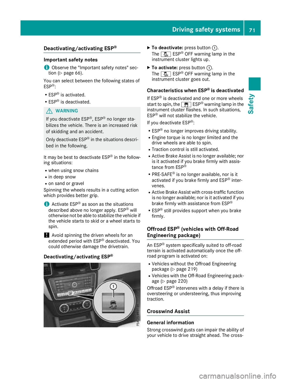 MERCEDES-BENZ GLS SUV 2018 Owners Manual Deactivating/activating ESP®
Important safetynotes
iObserv eth e"Important safet ynotes" sec -
tion (Ypage 66).
You can selec tbetween th efollowin gstates of
ES P
®:
RESP®is activated.
RES MERCEDES-BENZ GLS SUV 2018 Owners Manual Deactivating/activating ESP®
Important safetynotes
iObserv eth e"Important safet ynotes" sec -
tion (Ypage 66).
You can selec tbetween th efollowin gstates of
ES P
®:
RESP®is activated.
RES
