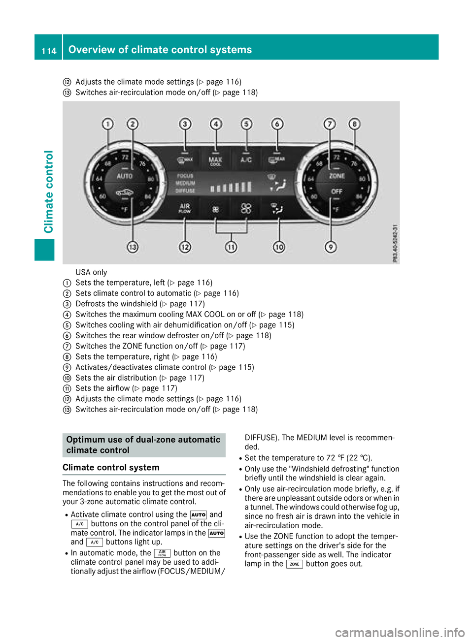 MERCEDES-BENZ SL ROADSTER 2018 Owners Manual HAdjusts the climate mode settings (Ypage 116)
ISwitches air-recirculation mode on/off (Ypage 118)
USA only
:Sets the temperature, left (Ypage 116)
;Sets climate control to automatic (Ypage 116)
=Defr MERCEDES-BENZ SL ROADSTER 2018 Owners Manual HAdjusts the climate mode settings (Ypage 116)
ISwitches air-recirculation mode on/off (Ypage 118)
USA only
:Sets the temperature, left (Ypage 116)
;Sets climate control to automatic (Ypage 116)
=Defr