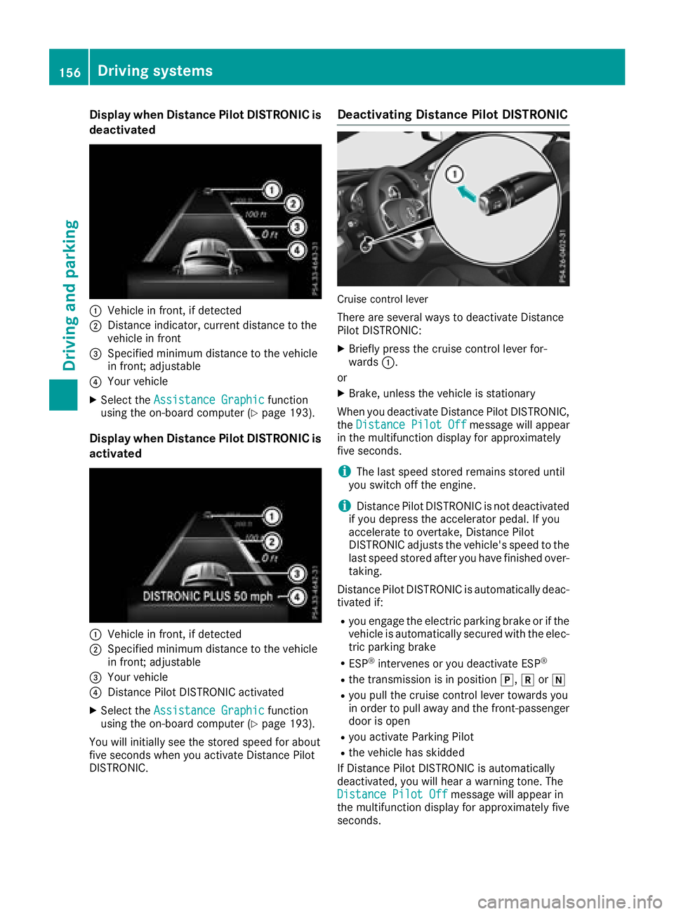 MERCEDES-BENZ SL ROADSTER 2018 Owners Manual Display when DistancePilot DISTRONIC is
deactivate d
:Vehiclein front, if detecte d
;Distanceindicator, curren tdistanc eto th e
vehicl ein fron t
=Specified minimum distanc eto th evehicl e
in front; MERCEDES-BENZ SL ROADSTER 2018 Owners Manual Display when DistancePilot DISTRONIC is
deactivate d
:Vehiclein front, if detecte d
;Distanceindicator, curren tdistanc eto th e
vehicl ein fron t
=Specified minimum distanc eto th evehicl e
in front;