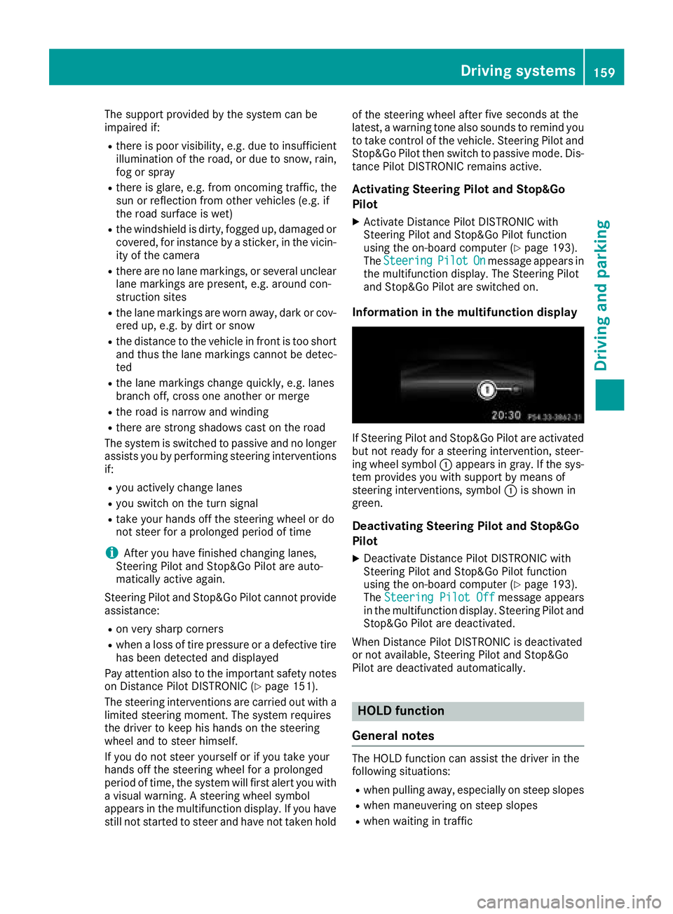 MERCEDES-BENZ SL ROADSTER 2018 Owners Manual The support provided by the system can be
impaired if:
Rthere is poor visibility, e.g. due to insufficient
illumination of the road, or due to snow, rain,
fog or spray
Rthere is glare, e.g. from oncom MERCEDES-BENZ SL ROADSTER 2018 Owners Manual The support provided by the system can be
impaired if:
Rthere is poor visibility, e.g. due to insufficient
illumination of the road, or due to snow, rain,
fog or spray
Rthere is glare, e.g. from oncom