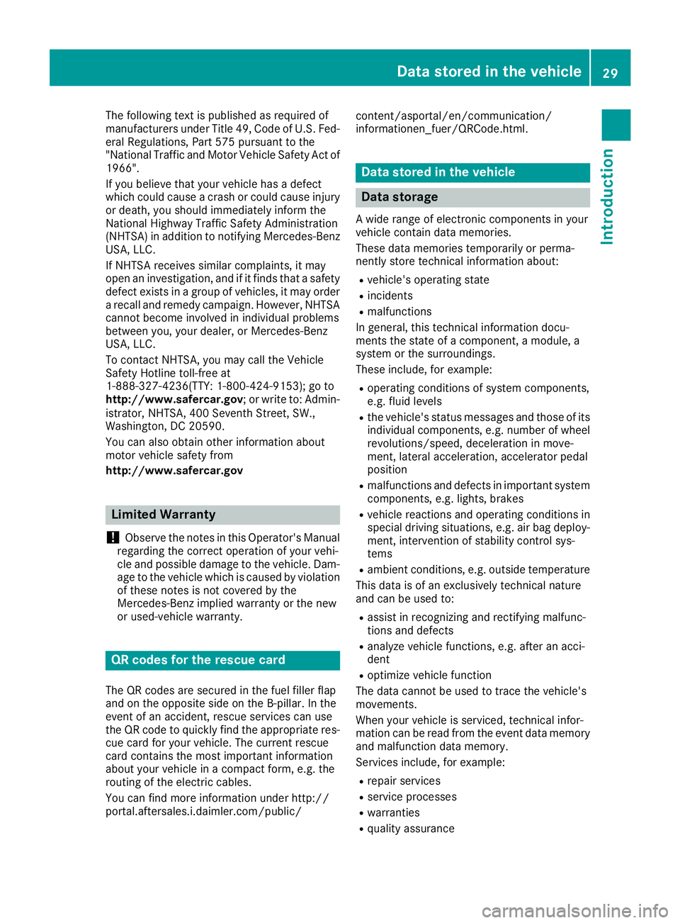 MERCEDES-BENZ SL ROADSTER 2018 Owners Manual The following text is published as required of
manufacturers under Title 49, Code of U.S. Fed-
eral Regulations, Part 575 pursuant to the
"National Traffic and Motor Vehicle Safety Act of
1966" MERCEDES-BENZ SL ROADSTER 2018 Owners Manual The following text is published as required of
manufacturers under Title 49, Code of U.S. Fed-
eral Regulations, Part 575 pursuant to the
"National Traffic and Motor Vehicle Safety Act of
1966"