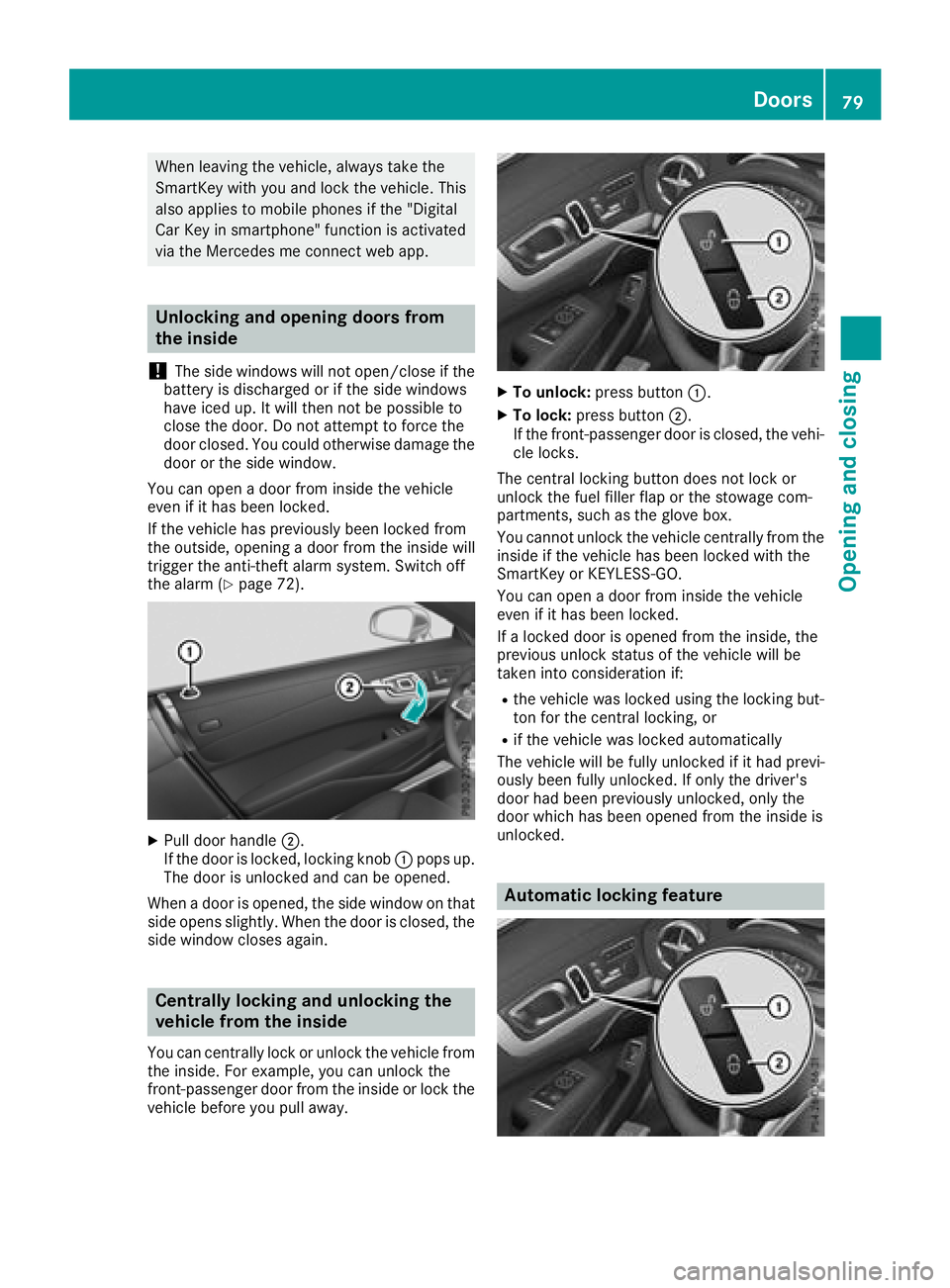MERCEDES-BENZ SL ROADSTER 2018 Owners Manual When leaving the vehicle, always take the
SmartKey with you and lock the vehicle. This
also applies to mobile phones if the "Digital
Car Key in smartphone" function is activated
via the Merced MERCEDES-BENZ SL ROADSTER 2018 Owners Manual When leaving the vehicle, always take the
SmartKey with you and lock the vehicle. This
also applies to mobile phones if the "Digital
Car Key in smartphone" function is activated
via the Merced