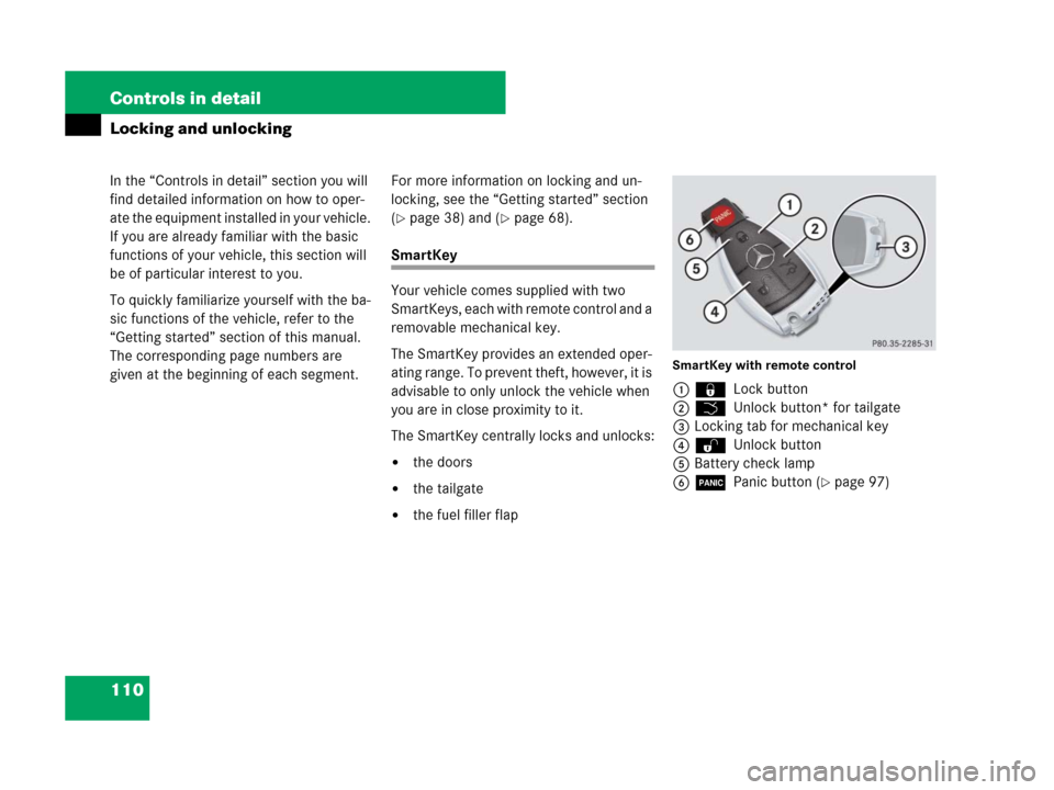 MERCEDES-BENZ ML63AMG 2008 W164 Owners Manual 110 Controls in detail
In the “Controls in detail” section you will
find detailed information on how to oper-
ate the equipment installed in your vehicle.
If you are already familiar with the ba MERCEDES-BENZ ML63AMG 2008 W164 Owners Manual 110 Controls in detail
In the “Controls in detail” section you will
find detailed information on how to oper-
ate the equipment installed in your vehicle.
If you are already familiar with the ba