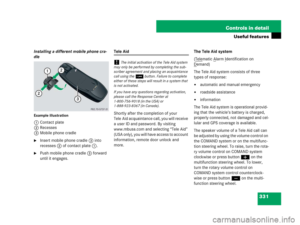 MERCEDES-BENZ GL450 2008 X164 Owners Manual 331 Controls in detail
Useful features
Installing a different mobile phone cra-
dle
Example illustration
1Contact plate
2Recesses
3Mobile phone cradle
Insert mobile phone cradle3 into
recesses2 of c MERCEDES-BENZ GL450 2008 X164 Owners Manual 331 Controls in detail
Useful features
Installing a different mobile phone cra-
dle
Example illustration
1Contact plate
2Recesses
3Mobile phone cradle
Insert mobile phone cradle3 into
recesses2 of c