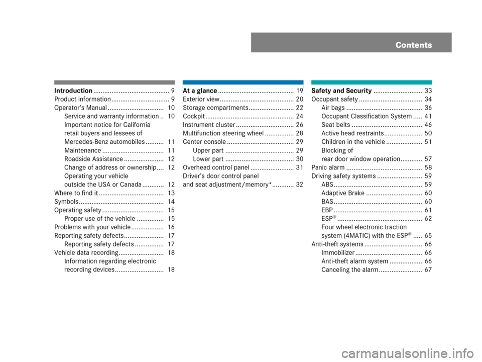 MERCEDES-BENZ C300 SPORT 2008 W204 Owners Manual Contents
Introduction.......................................... 9
Product information ................................ 9
Operator’s Manual ...............................  10
Service and warranty in